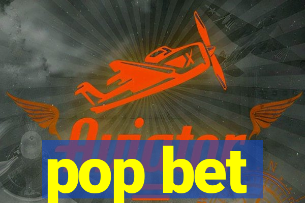 pop bet